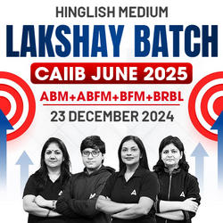 Lakshay Batch | CAIIB JUNE 2025 | ABM+ABFM+BFM+BRBL | Bilingual | Online Live Classes by Adda 247