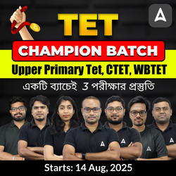 TET Champion Batch l 3 in 1 (Upper Primary TET, CTET, WBTET) | Online Live Classes by Adda 247