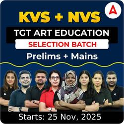 KVS + NVS | Selection Batch | ART EDUCATION TGT (Tier -1 + Tier -2) 2025-26 | Online Live Classes by Adda247