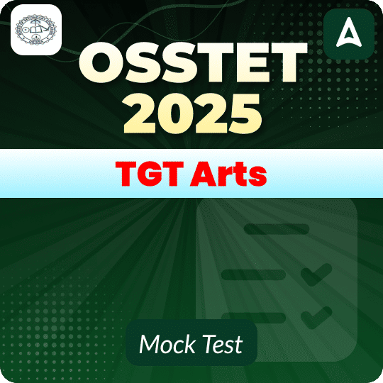 OSSTET TGT Arts Mock Test 2025