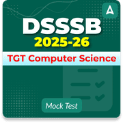 DSSSB TGT Computer Science Mock Test 2025-26