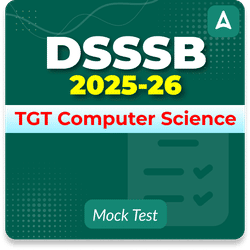 DSSSB TGT Computer Science Mock Test 2025-26