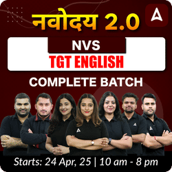 नवोदय 2.0 | NVS TGT ENGLISH | COMPLETE BATCH | LIVE + RECORDED CLASSES BY ADDA247