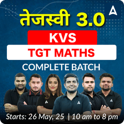 तेजस्वी 3.0 | KVS TGT MATHS | COMPLETE BATCH | LIVE + RECORDED CLASSES BY ADDA 247