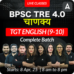 BPSC TRE 4.0 | चाणक्य | TGT ENGLISH (9-10) | Complete Batch | Online Live Classes by Adda 247