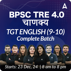 BPSC TRE 4.0 | चाणक्य | TGT ENGLISH (9-10) | COMPLETE BATCH | LIVE CLASSES BY ADDA 247