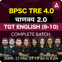 BPSC TRE 4.0 | चाणक्य 2.0 | TGT ENGLISH (9-10) | COMPLETE BATCH | LIVE + RECORDED CLASSES BY ADDA 247