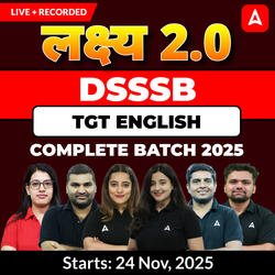 लक्ष्य 2.0 | DSSSB English TGT Complete Batch 2025 | Online Live + Recorded Classes With Test Series by Adda247