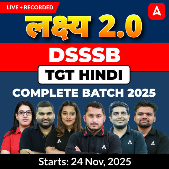 लक्ष्य 2.0 | DSSSB Hindi TGT Complete Batch 2025 | Online Live + Recorded Classes With Test Series by Adda247