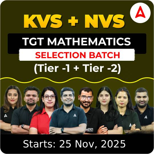 KVS + NVS | Selection Batch | MATHEMATICS  TGT (Tier -1 + Tier -2) 2025-26 | Online Live Classes by Adda247