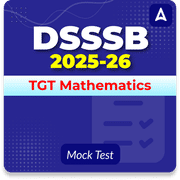 DSSSB TGT Mathematics Mock Test 2025-26