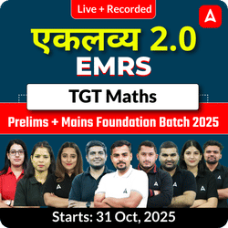 एकलव्य 2.0 | EMRS Maths TGT Prelims + Mains Foundation Batch 2025  | Online Live + Recorded Classes by Adda247