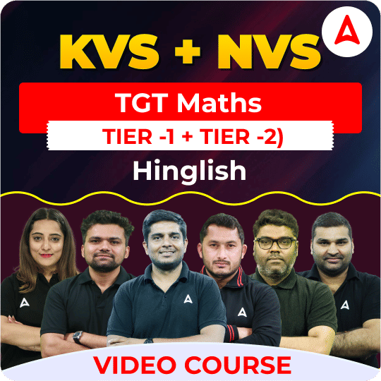 KVS + NVS | TGT Maths (Tier -1 + Tier -2) | Video Course by Adda247