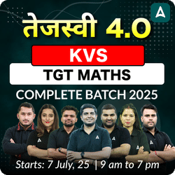 तेजस्वी 4.0 | KVS TGT Maths Complete Batch 2025 | Online Live + Recorded Classes by Adda247