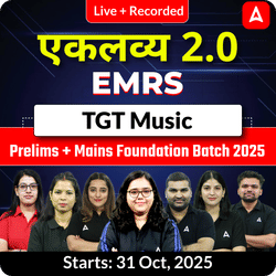 एकलव्य 2.0 | EMRS Music TGT Prelims + Mains Foundation Batch 2025  | Online Live + Recorded Classes by Adda247