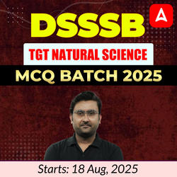 DSSSB TGT Natural Science MCQ Batch 2025 | Online Live Classes by Adda247