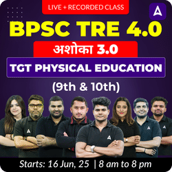 BPSC TRE 4.0 | चाणक्य 3.0 Physical Education TGT (9th & 10th) Complete Batch 2025 | Online Live + Recorded Classes by Adda 247