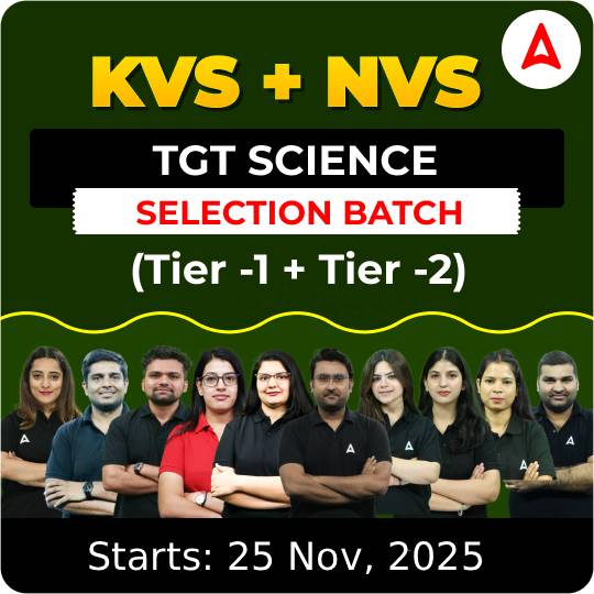 KVS + NVS | Selection Batch | SCIENCE TGT (Tier -1 + Tier -2) 2025-26 | Online Live Classes by Adda247