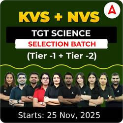 KVS + NVS | Selection Batch | SCIENCE TGT (Tier -1 + Tier -2) 2025-26 | Online Live Classes by Adda247