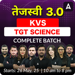 तेजस्वी 3.0 | KVS TGT SCIENCE | COMPLETE BATCH | ONLINE LIVE + RECORDED CLASSES BY ADDA 247