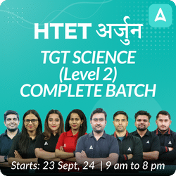 HTET | अर्जुन | TGT SCIENCE (Level 2) | COMPLETE BATCH | Online Live Classes by Adda 247