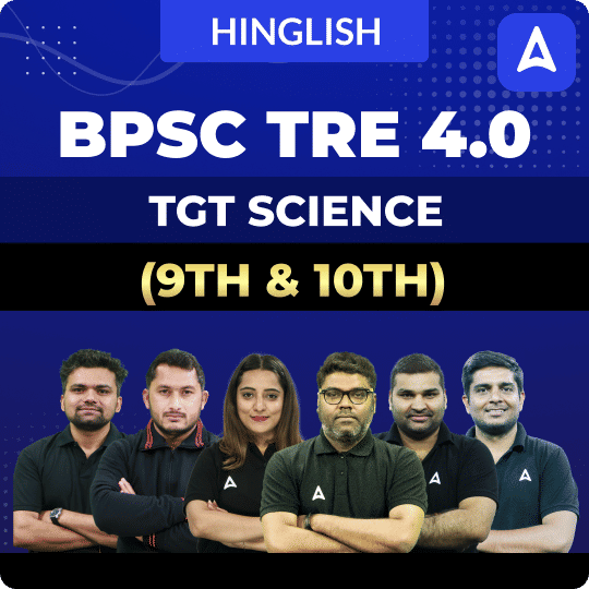 BPSC TRE 4.0 | TGT SCIENCE (9th & 10th) | Complete Video Course by Adda247
