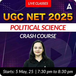 UGC NET 2025 POLITICAL SCIENCE | CRASH COURSE | Online Live Classes by Adda 247