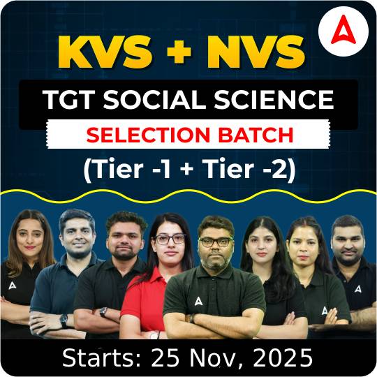KVS + NVS | Selection Batch | SOCIAL SCIENCE TGT (Tier -1 + Tier -2) 2025-26 | Online Live Classes by Adda247