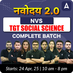 नवोदय 2.0 | NVS TGT SOCIAL SCIENCE | COMPLETE BATCH | LIVE + RECORDED CLASSES BY ADDA247