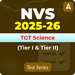 NVS TGT Science (Tier I & II) Mock Test 2025