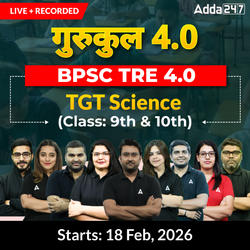 गुरुकुल 4.0 | BPSC TRE 4.0 Science TGT (Class: 9th & 10th) Complete Batch 2025 | Online Live + Recorded Classes by Adda247