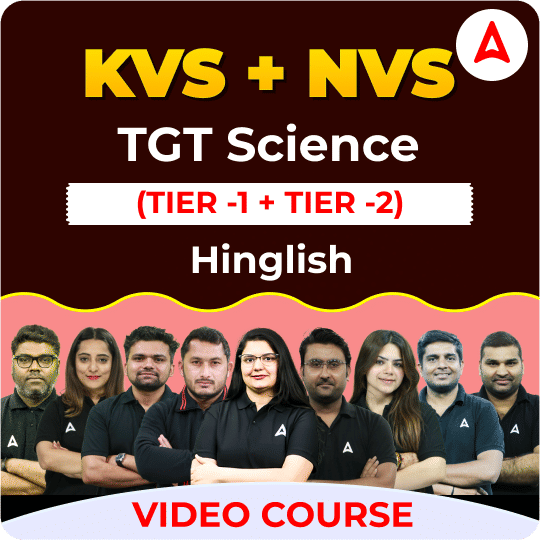 KVS + NVS | TGT Science (Tier -1 + Tier -2) | Video Course by Adda247