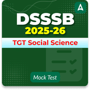 DSSSB TGT Social Science Mock Test 2025-26