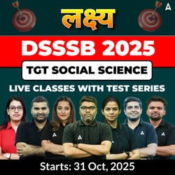 लक्ष्य | DSSSB Social Science TGT Complete Batch 2025 | Online Live Classes With Test Series by Adda247