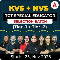 KVS + NVS | Selection Batch | Special Educator TGT (Tier -1 +  Tier -2) 2025-26 | Online Live Classes by Adda247