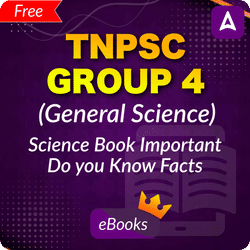 TNPSC Group 4 (General Science) - Science eBook Important Do you Know Facts