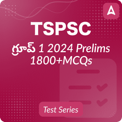 TSPSC Group 1 Prelims 2024 | Online Test Series (Telugu & English) By Adda247 Telugu