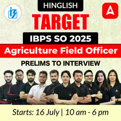 Target IBPS SO Agriculture Field Officer (AFO) Complete Batch (Prelims To Interview ) For 2025 Exams | Online Live + Recorded Classes by Adda 247