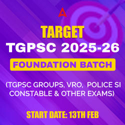 Target TGPSC 2025-26 Foundation Batch | Complete Foundation batch for TGPSC Groups, VRO, Police SI and Constable & Other Exams | Online Live Classes by Adda 247