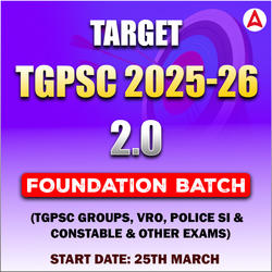 Target TGPSC 2025-26 Foundation 2.O Batch | Complete Foundation Batch for TGPSC Groups, VRO, Police SI and Constable & Other Exams | Online Live Classes by Adda 247