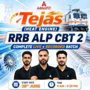 Tejas-(Heat Engine) RRB ALP CBT 2 Complete Batch Online Live Classes by Adda 247