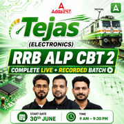 Tejas-(Electronics) RRB ALP CBT 2 Complete Batch Online Live Classes by Adda 247