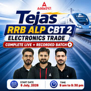 Tejas-RRB ALP CBT 2 Electronics Trade Complete Batch Online Live Classes by Adda 247