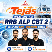 Tejas-(Heat Engine) RRB ALP CBT 2 Complete Batch Online Live Classes by Adda 247