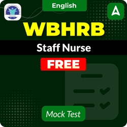 WBHRB Staff Nurse Free Mock Test