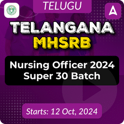 Telangana MHSRB Nursing Offer Super 30 Batch 2024 | Online Live Classes by Adda 247