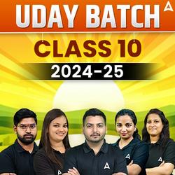 Uday Batch - Crash Course CBSE Class 10 | Theory + Practice Questions + Revision | Online Live Classes by Adda247