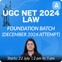 UGC NET 2024 LAW FOUNDATION BATCH (DECEMBER 2024 ATTEMPT | Online Live Classes by Adda 247