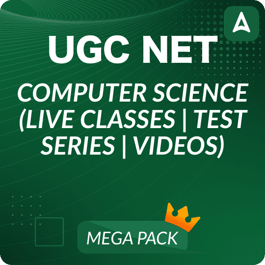 UGC NET COMPUTER SCIENCE MEGA PACK (LIVE CLASSES | TEST SERIES | VIDEOS)