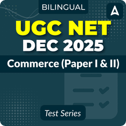 UGC NET Commerce (Paper I & II) December 2025 Mock Test